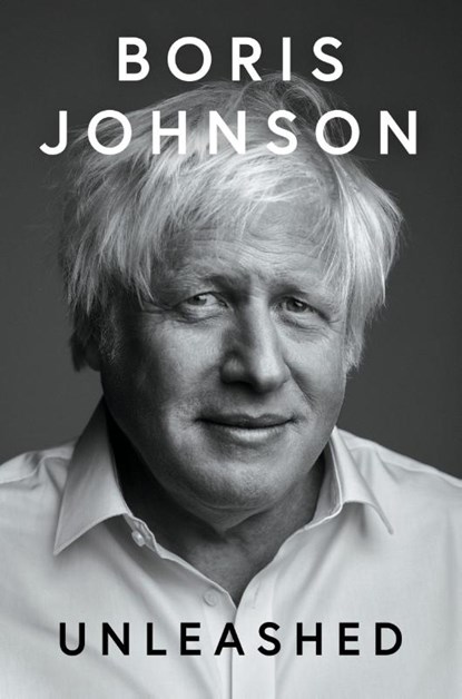 Johnson, B: Unleashed, Boris Johnson - Gebonden - 9780063387263