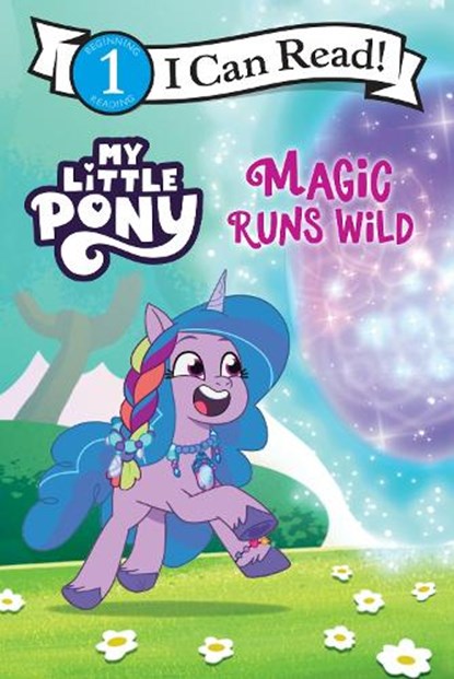 My Little Pony: Magic Runs Wild, Hasbro - Paperback - 9780063389694