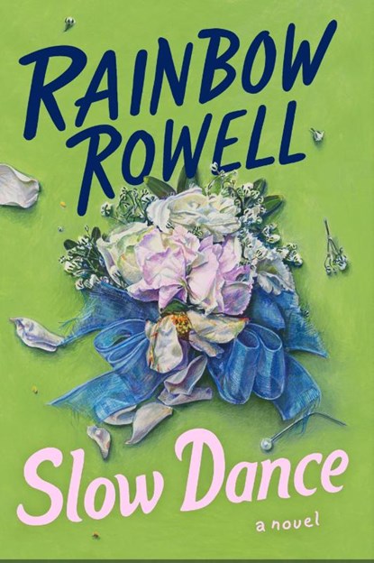 Slow Dance, Rainbow Rowell - Paperback - 9780063389823
