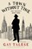 A Town Without Time, Gay Talese - Gebonden - 9780063392182