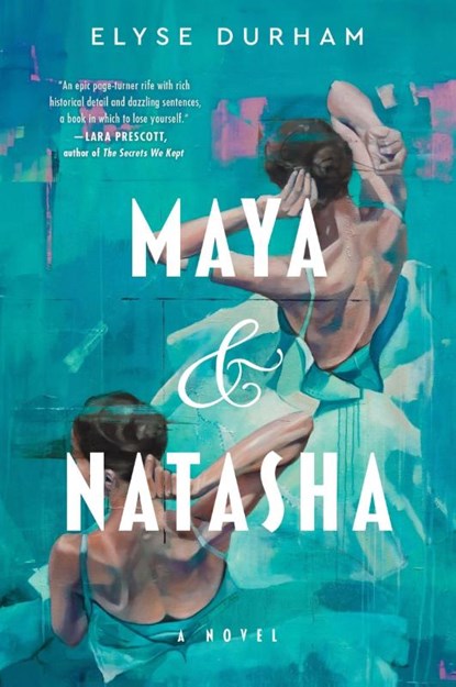 Maya & Natasha, Elyse Durham - Paperback - 9780063393622