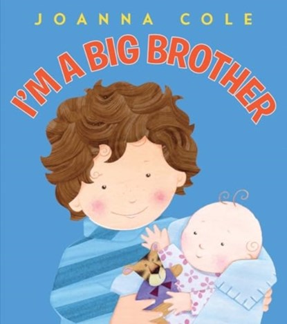 I'm a Big Brother (UK ANZ edition), Joanna Cole - Paperback - 9780063395756