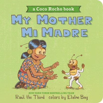 My Mother, Mi Madre: Bilingual English-Spanish, Raúl the Third - Gebonden - 9780063396265