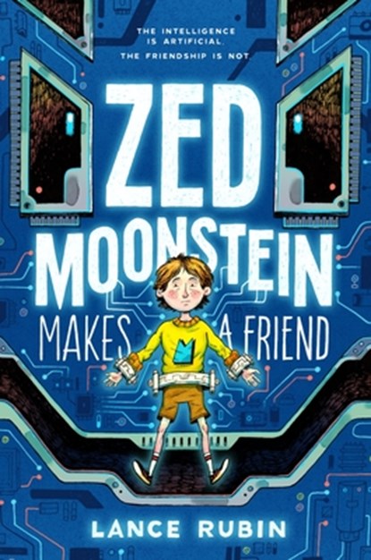 Zed Moonstein Makes a Friend, Lance Rubin - Gebonden - 9780063396654