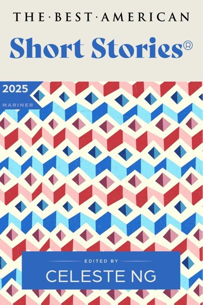 The Best American Short Stories 2025, Celeste Ng ; Nicole A. Lamy - Paperback - 9780063399808