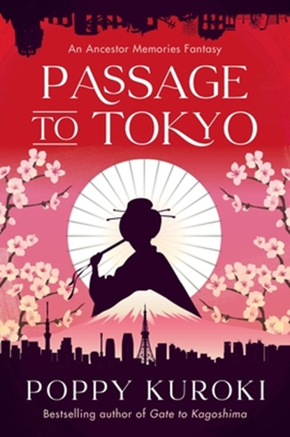 Passage to Tokyo, Poppy Kuroki - Paperback - 9780063410923