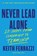 Never Lead Alone, Keith Ferrazzi - Gebonden - 9780063412576