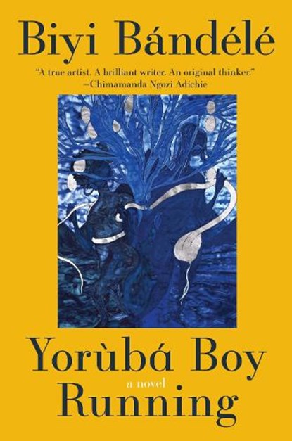 Yoruba Boy Running, Biyi Bandele - Gebonden - 9780063417083