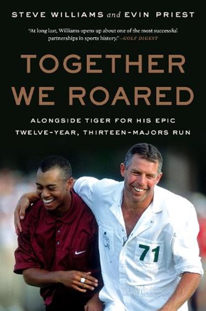 Together We Roared, Steve Williams ; Evin Priest - Paperback - 9780063418721