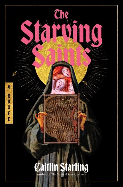 The Starving Saints, Caitlin Starling - Gebonden - 9780063418813