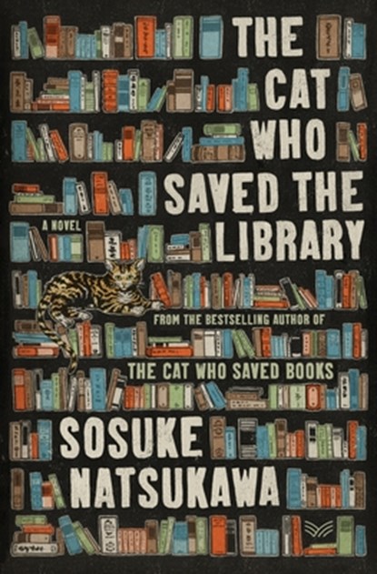 The Cat Who Saved the Library, Sosuke Natsukawa - Gebonden - 9780063419247