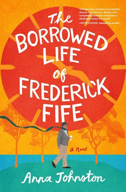 The Borrowed Life of Frederick Fife, Anna Johnston - Paperback - 9780063419742