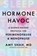 Hormone Havoc, MD Amy Shah - Gebonden - 9780063420854