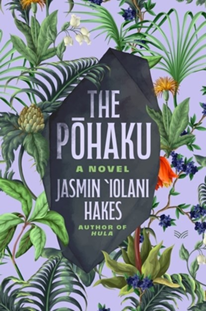 The Pohaku, Jasmin Iolani Hakes - Gebonden - 9780063421134