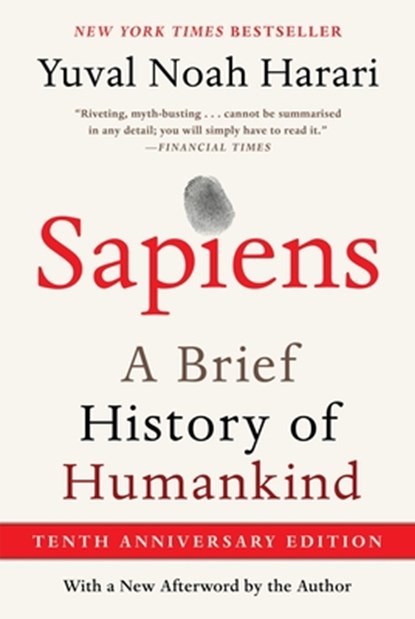 Sapiens [Tenth Anniversary Edition]: A Brief History of Humankind, Yuval Noah Harari - Gebonden - 9780063422018
