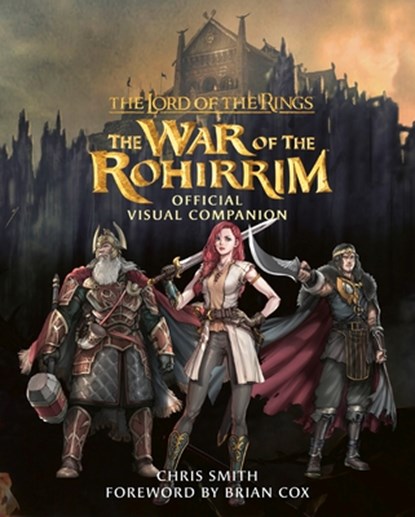 Smith, C: Lord of the Rings: The War of the Rohirrim Visual, Chris Smith - Gebonden - 9780063422223