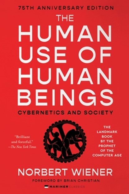 The Human Use of Human Beings, Norbert Wiener - Paperback - 9780063423190