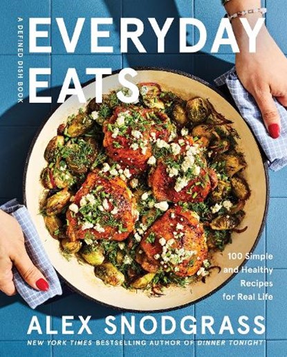 Everyday Eats, Alex Snodgrass - Gebonden - 9780063425736