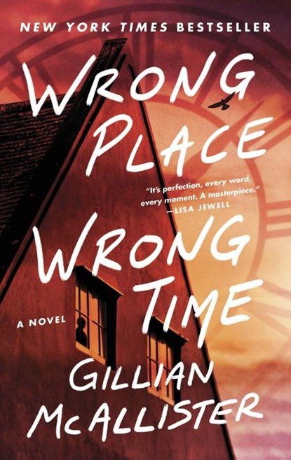 McAllister, G: Wrong Place Wrong Time, Gillian McAllister - Paperback - 9780063427006