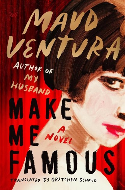 Make Me Famous, Maud Ventura - Gebonden - 9780063427518
