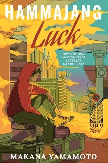 Hammajang Luck, Makana Yamamoto - Paperback - 9780063430822