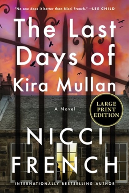 The Last Days of Kira Mullan, Nicci French - Paperback - 9780063433441