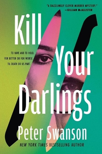 Kill Your Darlings, Peter Swanson - Paperback - 9780063433632