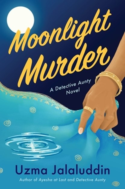 Moonlight Murder: A Detective Aunty Novel, Uzma Jalaluddin - Paperback - 9780063434967