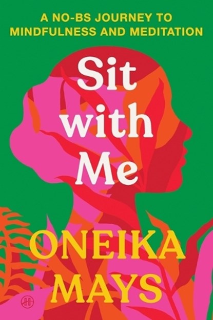 Sit with Me, Oneika Mays - Paperback - 9780063435551