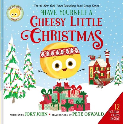 The Big Cheese Presents: Have Yourself a Cheesy Little Christmas, Jory John - Gebonden - 9780063437869