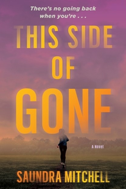 This Side of Gone, Saundra Mitchell - Paperback - 9780063439290