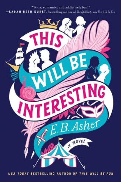 This Will Be Interesting, E. B. Asher - Paperback - 9780063440319