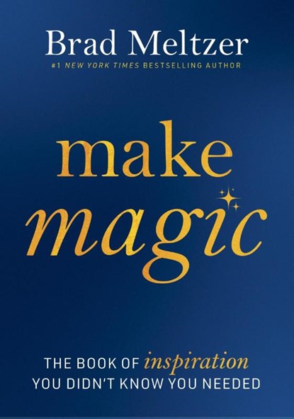 Meltzer, B: Make Magic, Brad Meltzer - Gebonden - 9780063440715