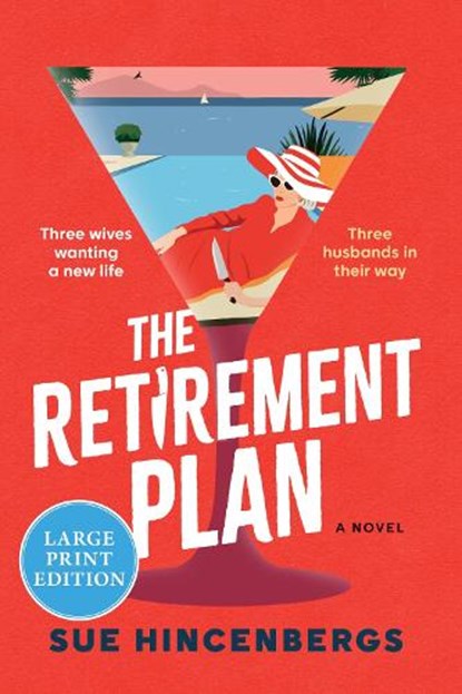 The Retirement Plan, Sue Hincenbergs - Paperback - 9780063441378