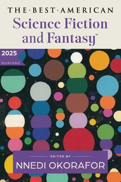The Best American Science Fiction and Fantasy 2025, Nnedi Okorafor ; John Joseph Adams - Paperback - 9780063441477