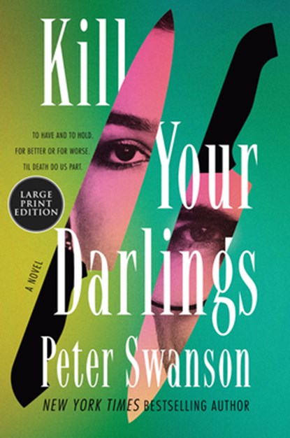 Kill Your Darlings, Peter Swanson - Paperback - 9780063441934