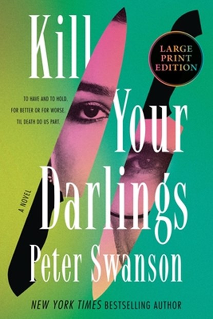 Kill Your Darlings, Peter Swanson - Paperback - 9780063441934