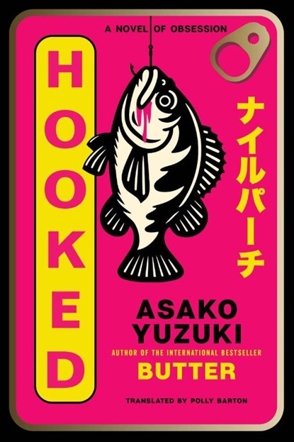 Hooked, Asako Yuzuki - Paperback - 9780063442412
