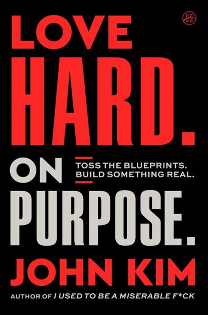 Love Hard On Purpose, John Kim - Gebonden - 9780063442863