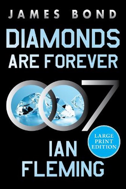 Diamonds Are Forever: A James Bond Novel, Ian Fleming - Paperback - 9780063445604