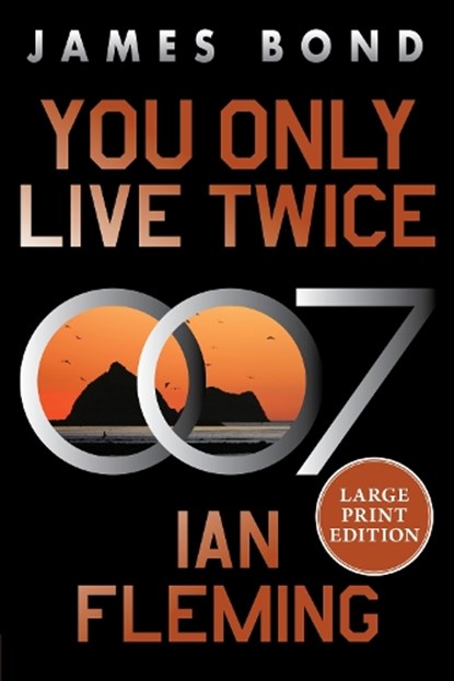 You Only Live Twice: A James Bond Novel, Ian Fleming - Paperback - 9780063445697
