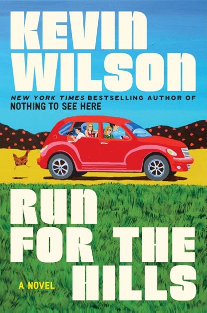 Run for the Hills, Kevin Wilson - Paperback - 9780063447714