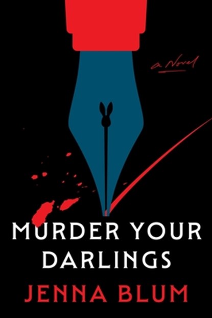 Murder Your Darlings, Jenna Blum - Gebonden - 9780063448087
