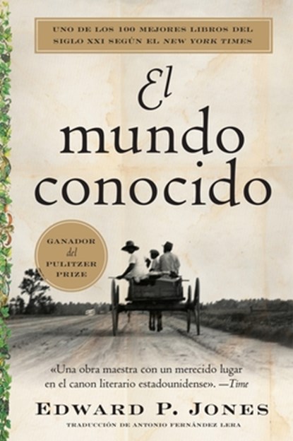 Known World, the \ El Mundo Conocido (Spanish Edition), Edward P. Jones - Paperback - 9780063449312