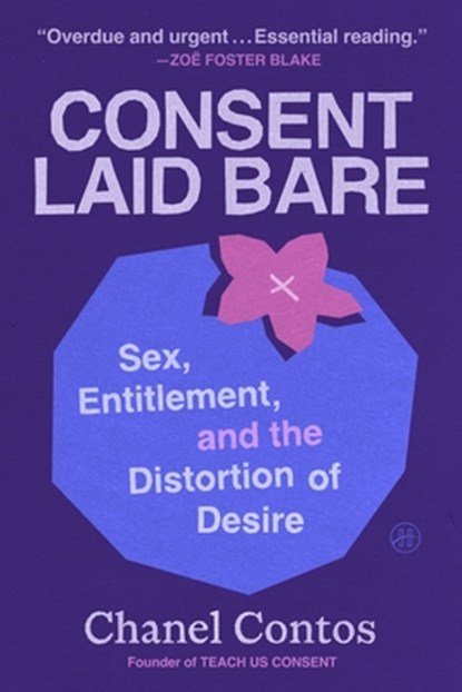 Consent Laid Bare, Chanel Contos - Gebonden - 9780063449381