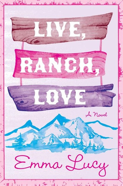 Live, Ranch, Love, Emma Lucy - Paperback - 9780063453500
