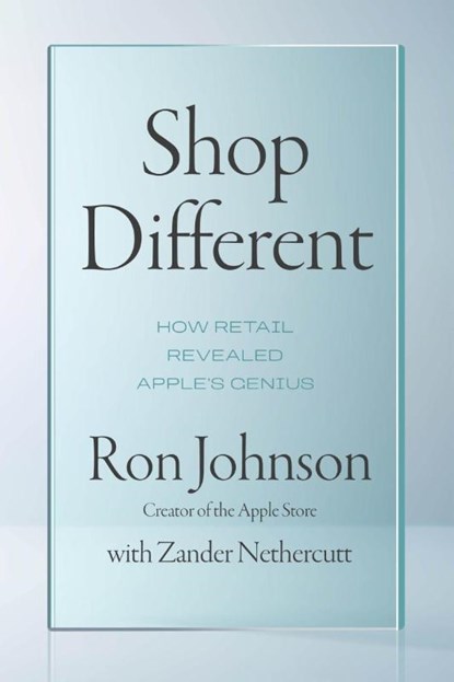 Shop Different, Ron Johnson ; Zander Nethercutt - Gebonden - 9780063456952