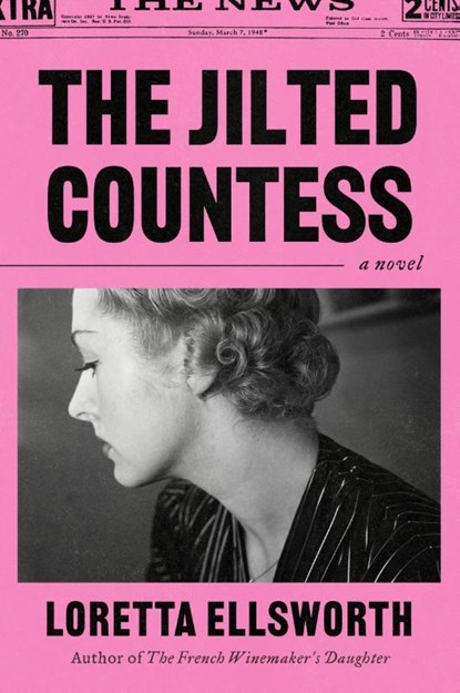 The Jilted Countess, Loretta Ellsworth - Paperback - 9780063457140