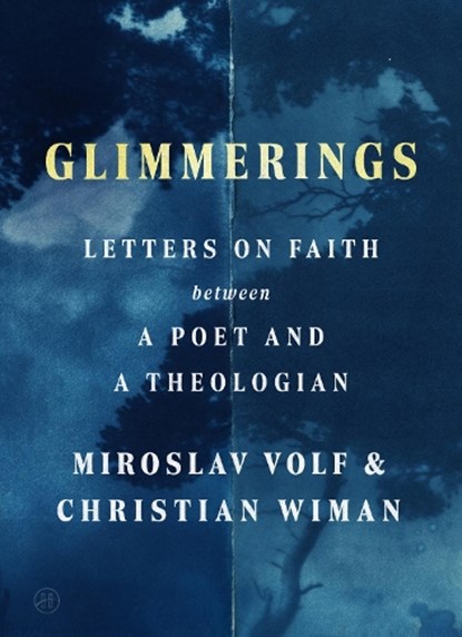 Glimmerings, Miroslav Volf ; Christian Wiman - Gebonden - 9780063458291
