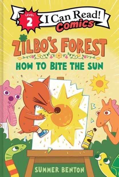 Zilbo's Forest: How to Bite the Sun, Summer Benton - Gebonden - 9780063460485